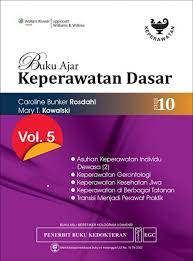 Buku Ajar Keperawatan Dasar Volume 5 Edisi 10= Textbook of Basic Nursing