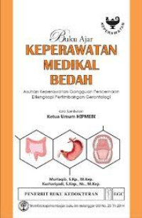 Image of Buku Ajar Keperawatan Medikal Bedah; Asuhan Keperawatan Gangguan Pencernaan Dilengkapi Pertimbangan Gerontologi