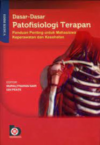 Image of Dasar-Dasar Patofisiologi Terapan; Panduan Penting untuk Mahasiswa Keperawatan dan Kesehatan Ed. 2