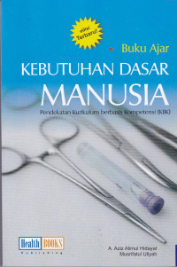 Image of Buku Ajar Kebutuhan Dasar Manusia ; Pendekatan Kurikulum berbasis  (KBK)