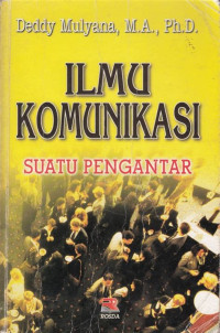 Image of Ilmu Komunikasi; Suatu Pengantar