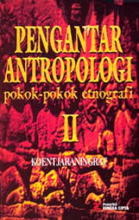 Image of Pengantar Antropologi II ; Pokok-Pokok Etnografi