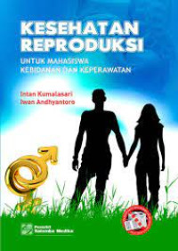 Image of Kesehatan Reproduksi Untuk Mahasiswa Kebidanan dan Keperawatan