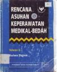 Image of Rencana Asuhan Keperawatan Medikal Bedah = Medical Surgical Nursing Care Plans Volume 2